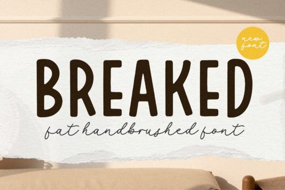 Breaked: Elevating Visual Identity with a Fat Hand-Brushed Sans Serif Aesthetic
