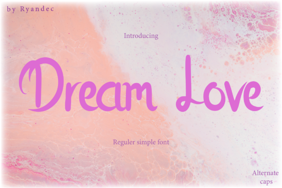 Why Dream Love Is the Script Font Your Creative Projects Have Been Missing